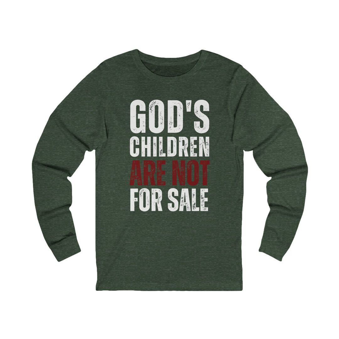God's Children Are Not For Sale - Unisex Long-Sleeve Tee