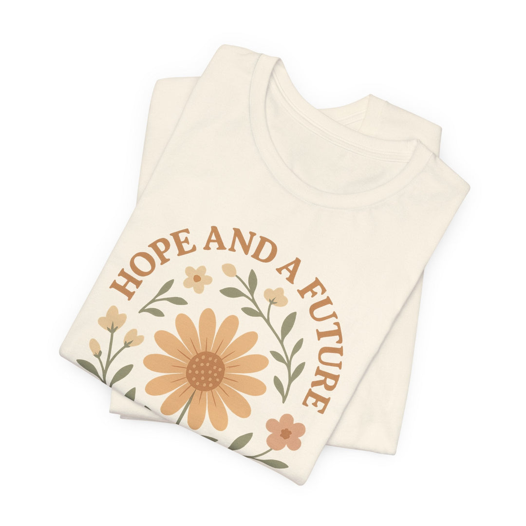 Hope And A Future Floral Arch Jeremiah 29:11 - Unisex Crew-Neck Tee   T-Shirt Joy & Country