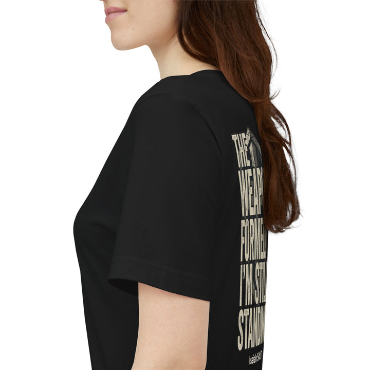 The Weapon Formed. I'm Still Standing - Unisex Crew-Neck Tee   T-Shirt Joy & Country