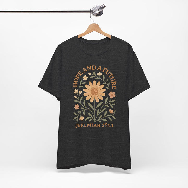 Hope And A Future Floral Arch Jeremiah 29:11 - Unisex Crew-Neck Tee   T-Shirt Joy & Country
