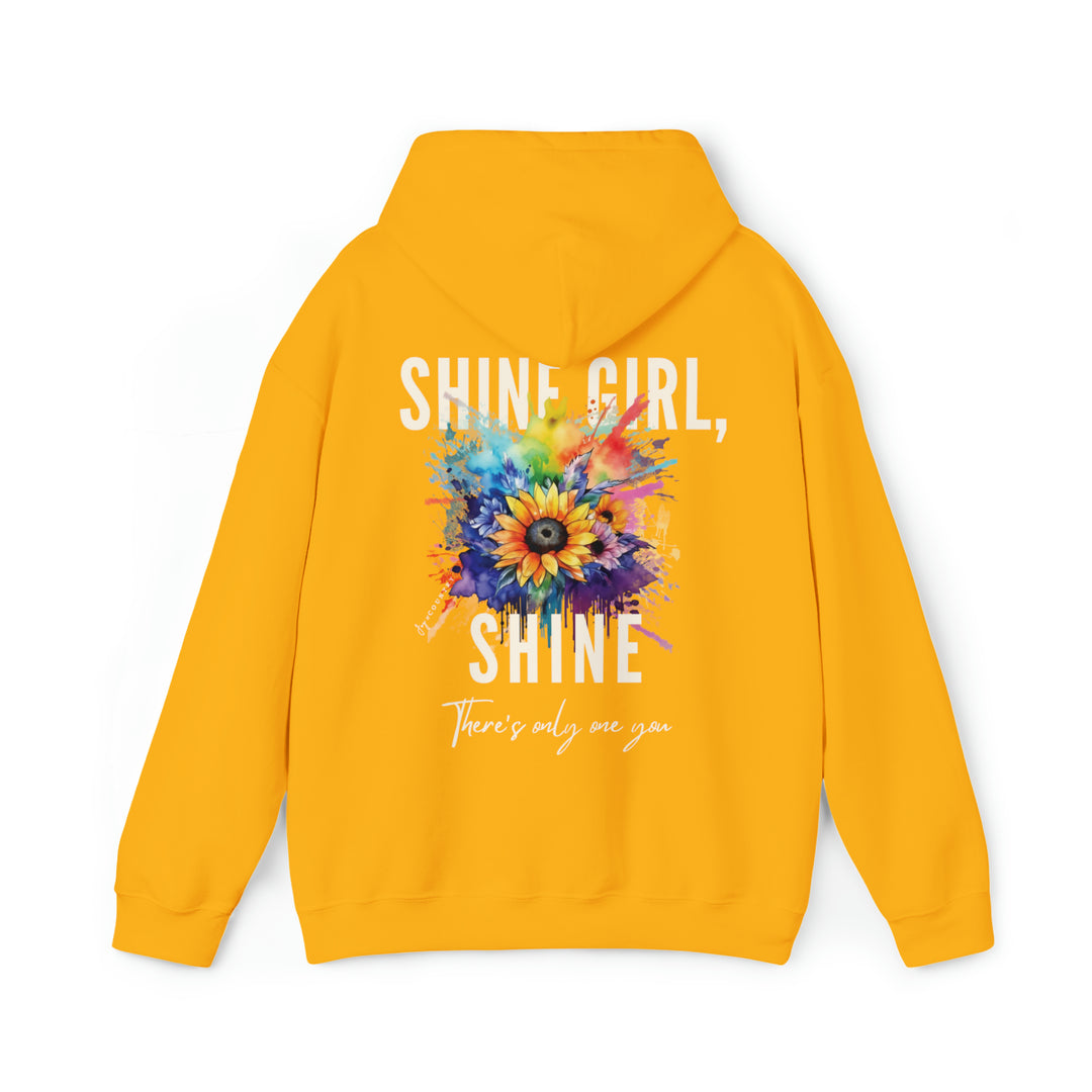 Shine Girl, Shine - There's Only One You - Back Print - Unisex Hoodie Sweatshirt