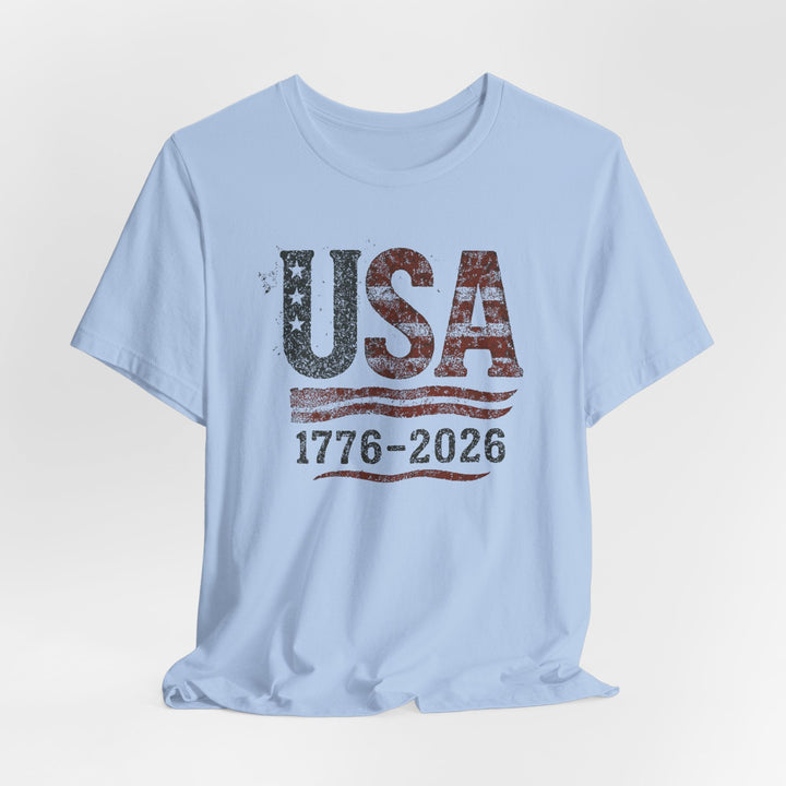 USA Flag 250th Anniversary Rugged 1776-2026 - Unisex Crew-Neck Tee   T-Shirt Joy & Country