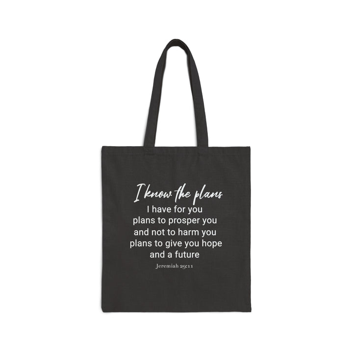 I Know The Plans Jeremiah 29:11 - Cotton Canvas Tote Bag