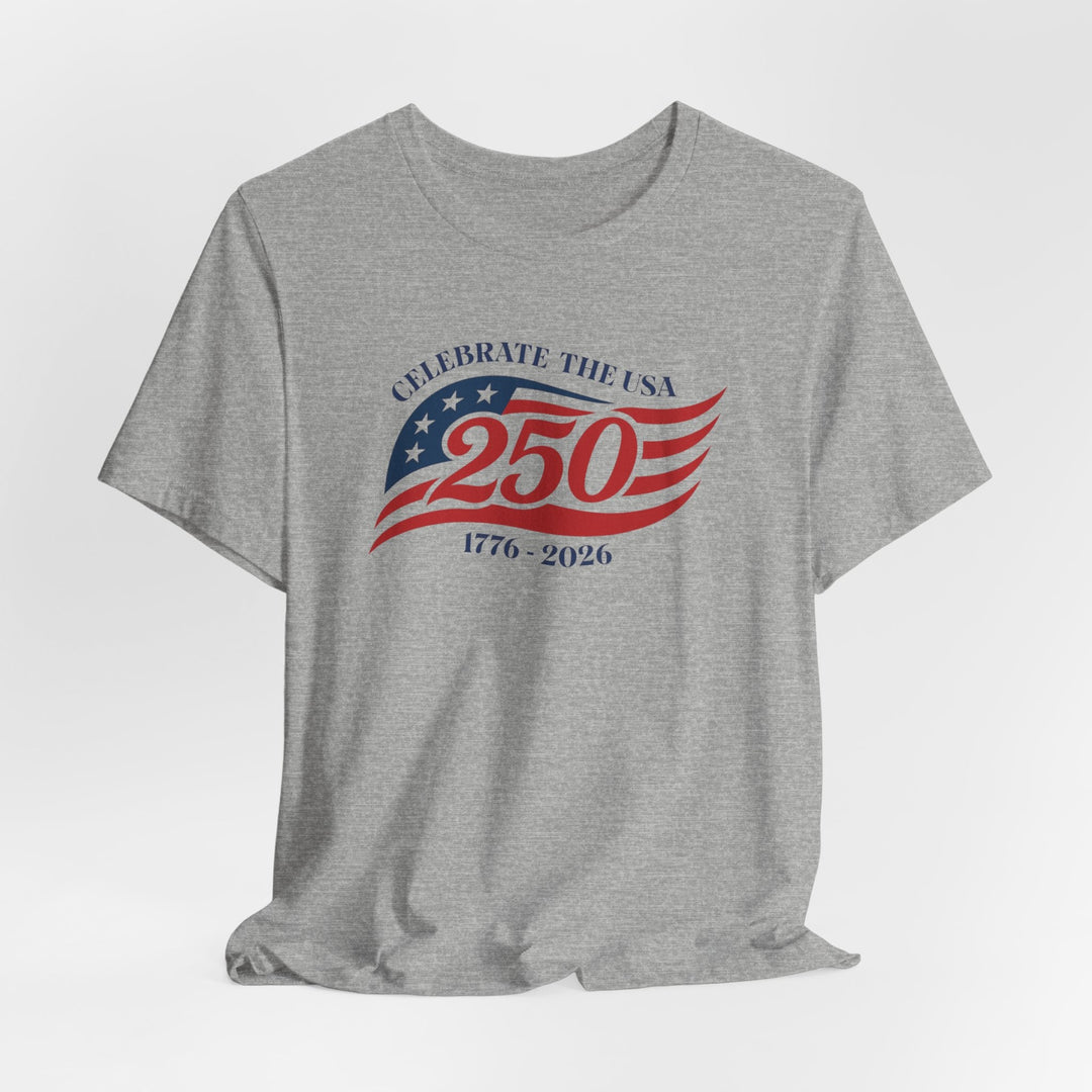 Celebrate The USA 250th Anniversary Flag 1776-2026 - Unisex Crew-Neck Tee   T-Shirt Joy & Country