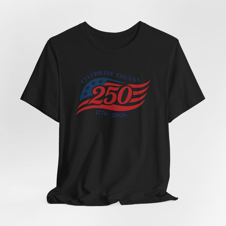 Celebrate The USA 250th Anniversary Flag 1776-2026 - Unisex Crew-Neck Tee   T-Shirt Joy & Country