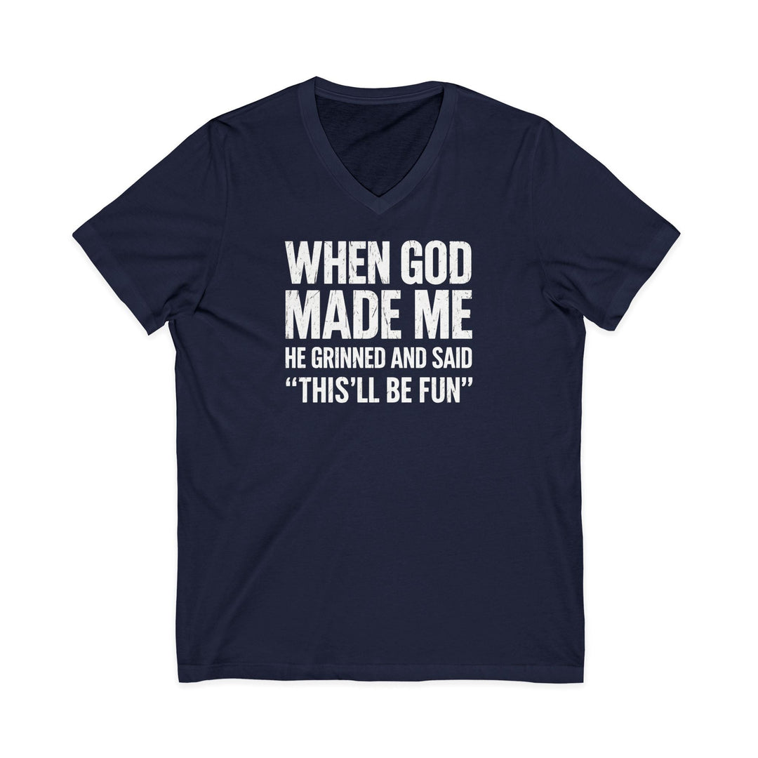 When God Made Me - Unisex V-Neck Tee   V-neck Joy & Country