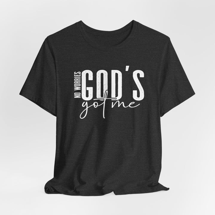 No Worries, God's Got Me - Unisex Crew-Neck Tee - Joy & Country
