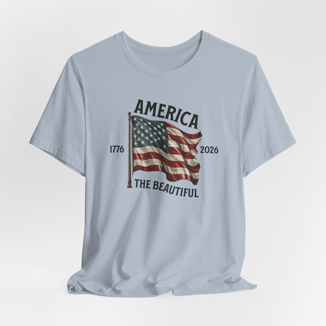 America the Beautiful Waving Flag 1776–2026 - Unisex Crew-Neck Tee   T-Shirt Joy & Country
