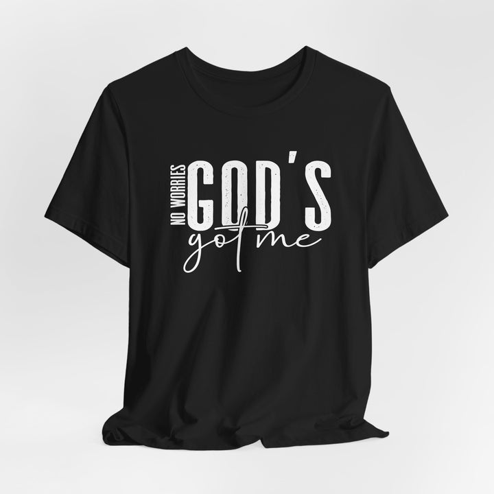 No Worries, God's Got Me - Unisex Crew-Neck Tee - Joy & Country