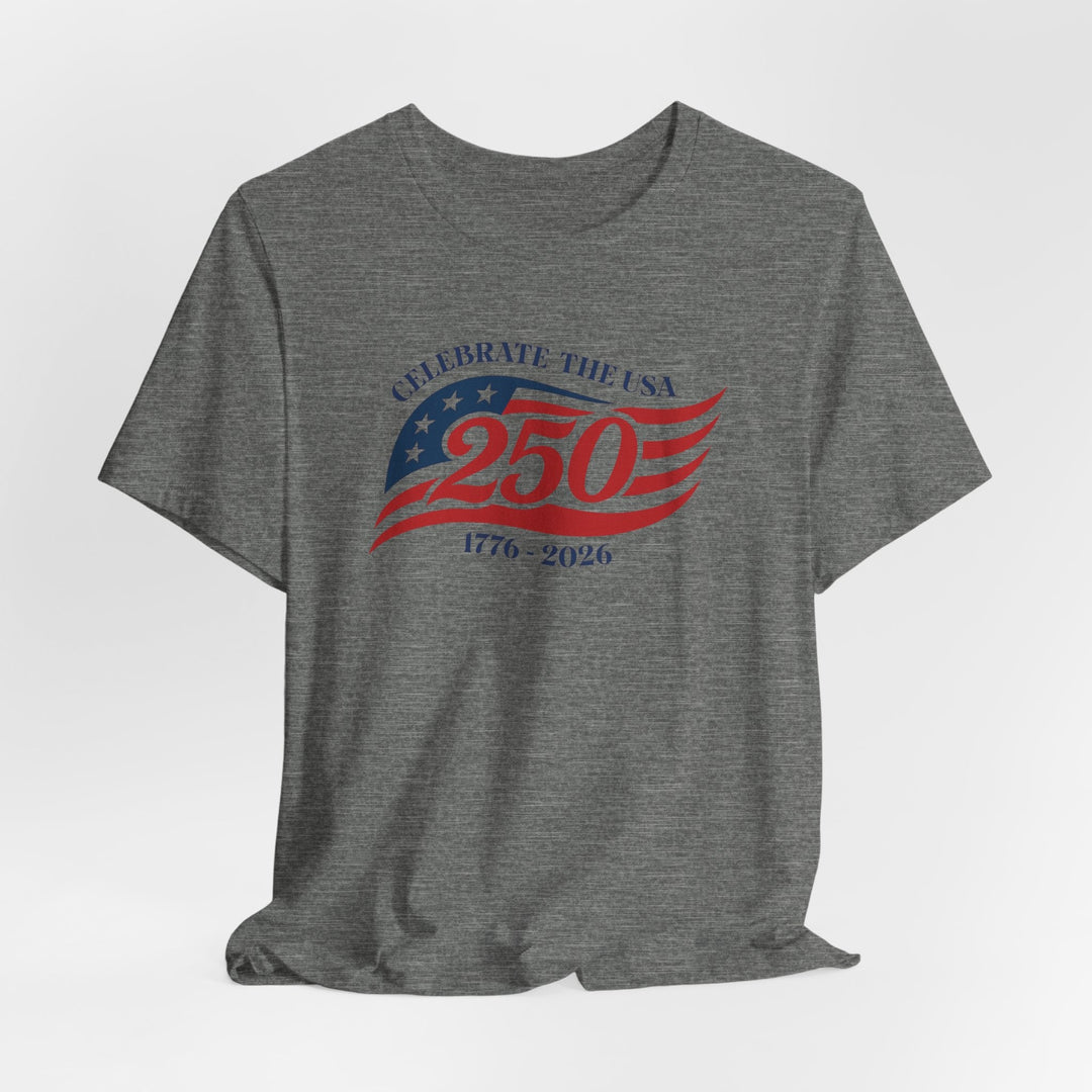 Celebrate The USA 250th Anniversary Flag 1776-2026 - Unisex Crew-Neck Tee   T-Shirt Joy & Country