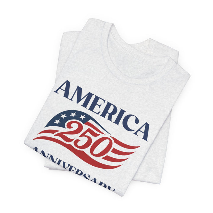 America 250th Anniversary Flag 1776-2026 With Stars - Unisex Crew-Neck Tee   T-Shirt Joy & Country