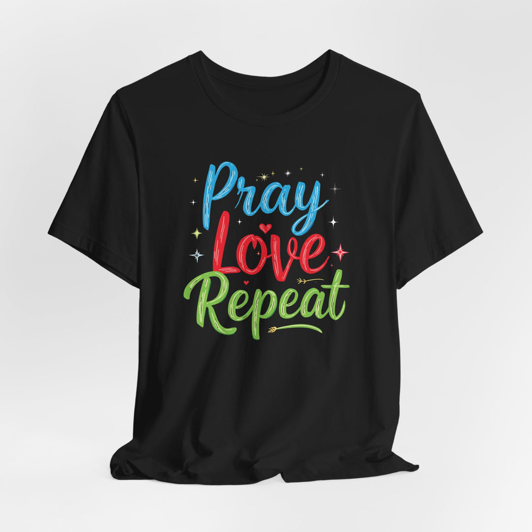 Pray Love Repeat - Unisex Crew-Neck Tee - Joy & Country