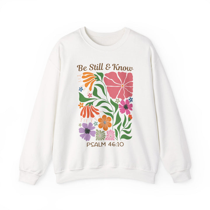 Be Still & Know Psalm 46:10 Floral Display - Unisex Crew-Neck Sweatshirt   Sweatshirt Joy & Country