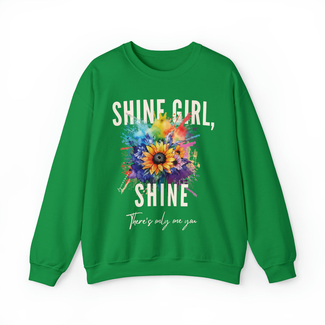 Shine Girl, Shine - There's Only One You - Unisex Crew-Neck Sweatshirt