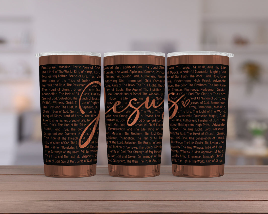 [PRE-ORDER] Jesus Names Of God (Premium Copper) - 20 oz. Stainless Steel Laser-Engraved Wide Tumbler [SHIPS IN 1-2 WEEKS] - Joy & Country