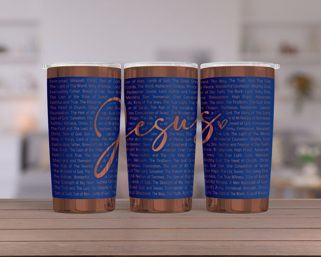 [PRE-ORDER] Jesus Names Of God (Premium Copper) - 20 oz. Stainless Steel Laser-Engraved Wide Tumbler [SHIPS IN 1-2 WEEKS] - Joy & Country