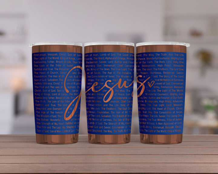 [PRE-ORDER] Jesus Names Of God (Premium Copper) - 20 oz. Stainless Steel Laser-Engraved Wide Tumbler [SHIPS IN 1-2 WEEKS] - Joy & Country