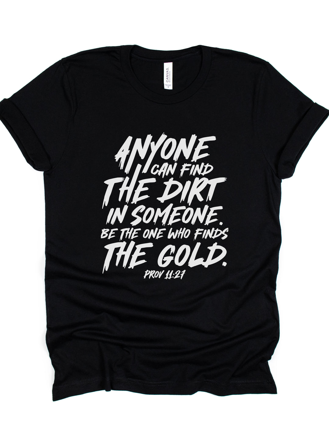 Be The One Who Finds The Gold - Unisex Crew-Neck Tee