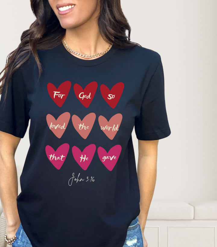 For God So Loved The World That He Gave (Hearts) - Unisex Crew-Neck Tee   T-Shirt Joy & Country