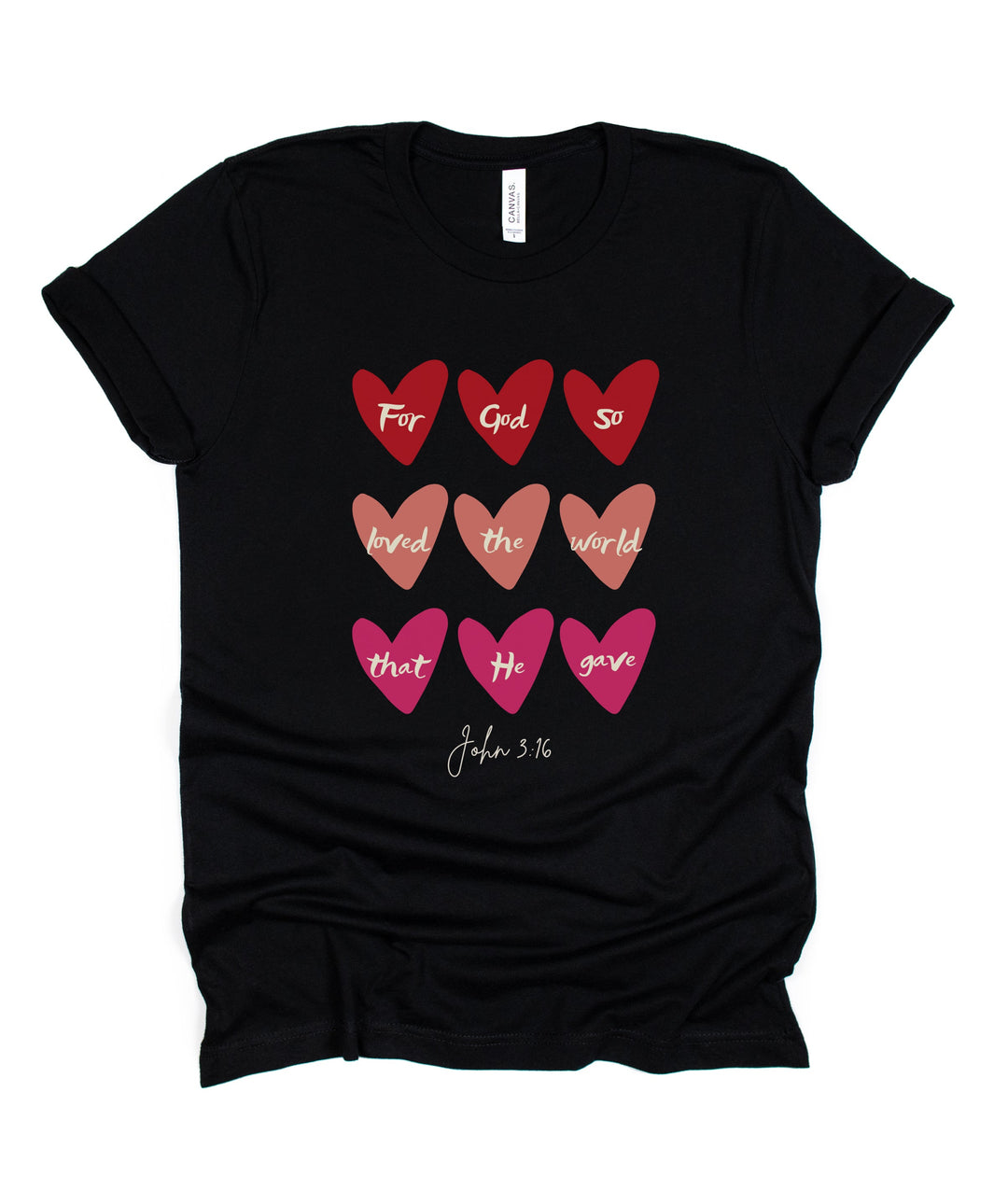 For God So Loved The World That He Gave (Hearts) - Unisex Crew-Neck Tee   T-Shirt Joy & Country