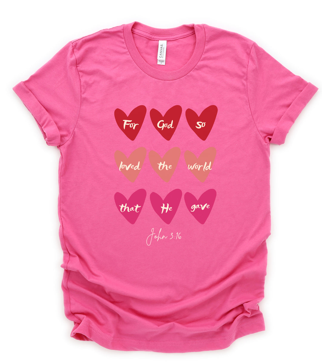 For God So Loved The World That He Gave (Hearts) - Unisex Crew-Neck Tee