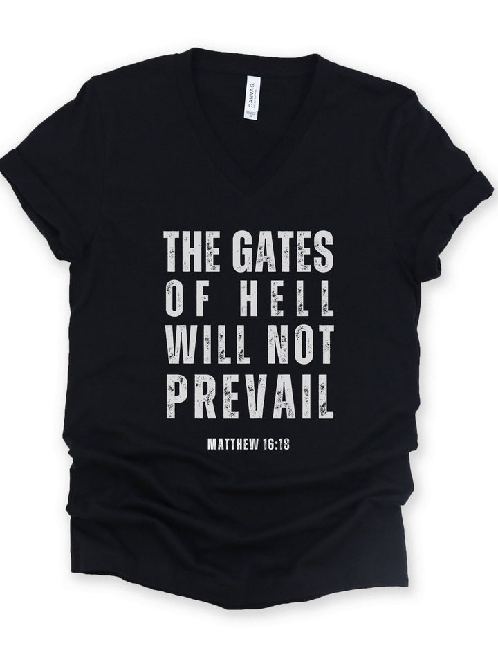 The Gates Of Hell Will Not Prevail - Unisex V-Neck Tee   V-neck Joy & Country