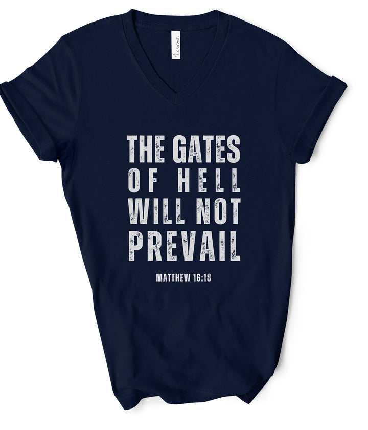 The Gates Of Hell Will Not Prevail - Unisex V-Neck Tee   V-neck Joy & Country