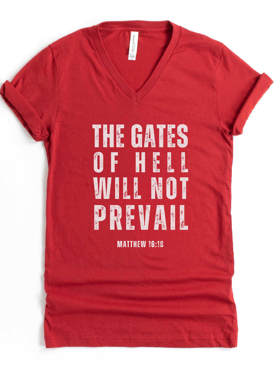 The Gates Of Hell Will Not Prevail - Unisex V-Neck Tee   V-neck Joy & Country