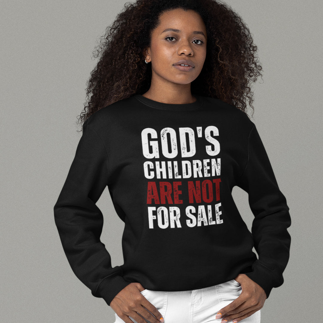 God's Children Are NOT For Sale - Unisex Crew-Neck Sweatshirt
