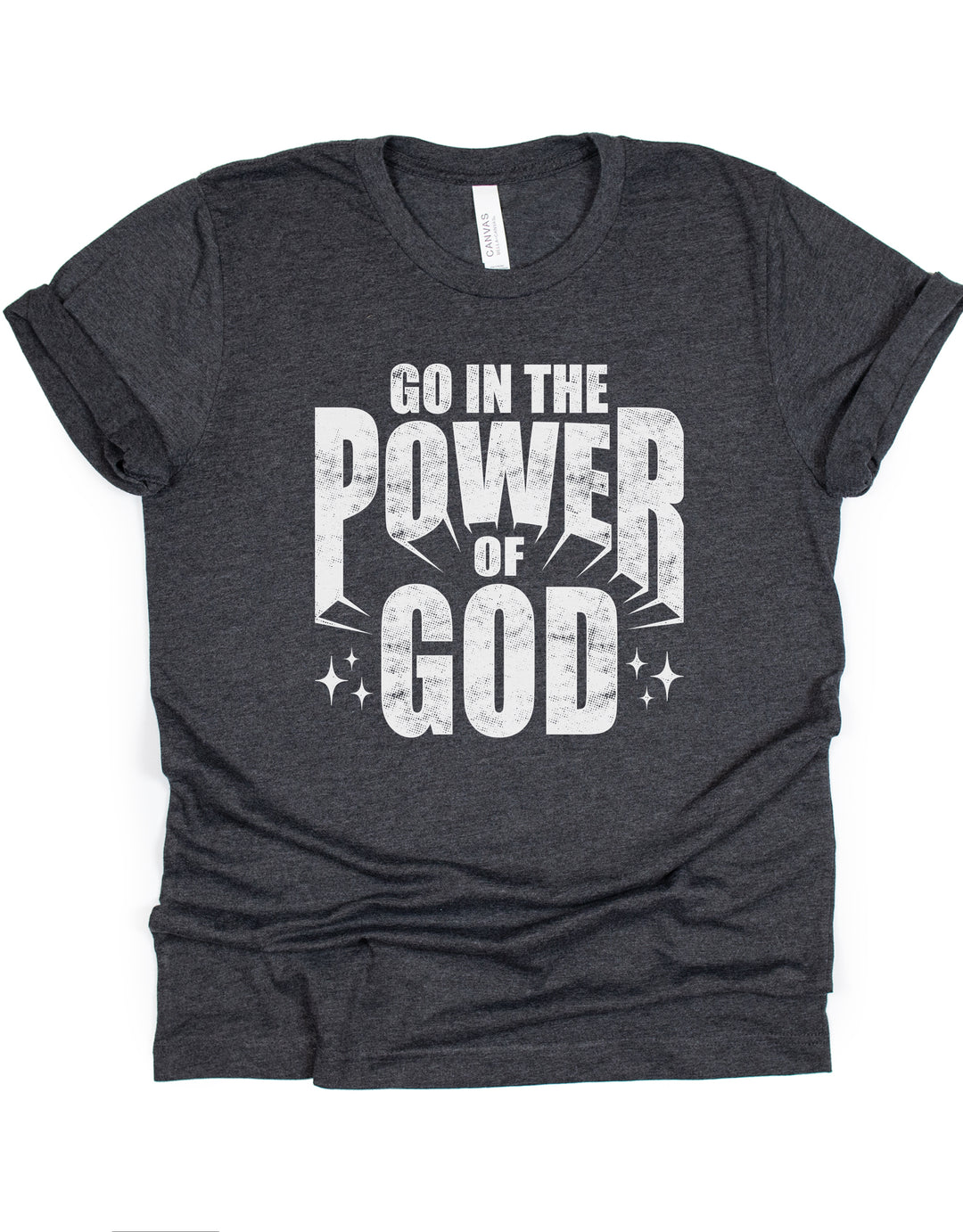 Go In The Power Of God - Unisex Crew-Neck Tee