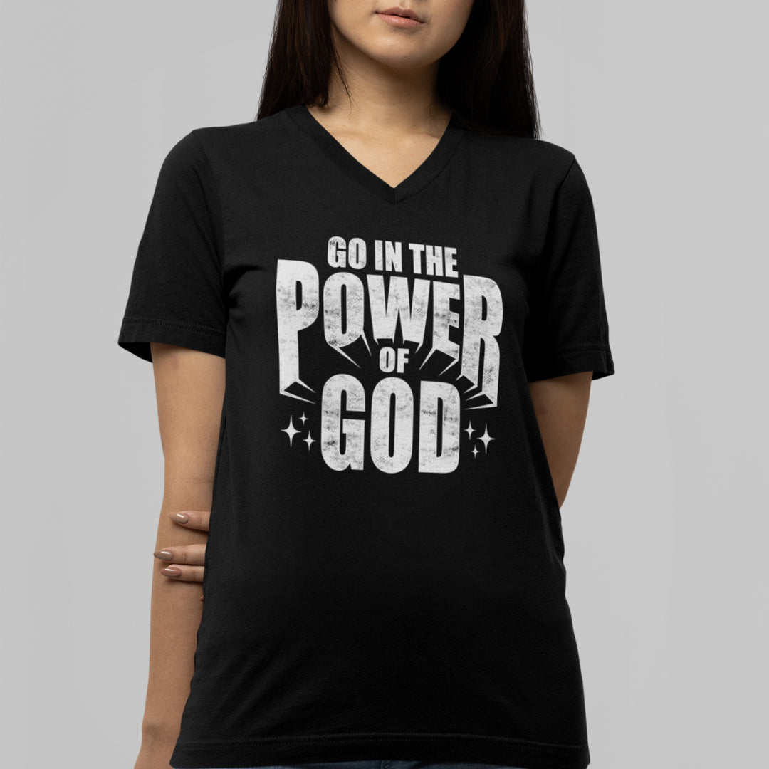 Go In The Power of God - Unisex V-Neck Tee