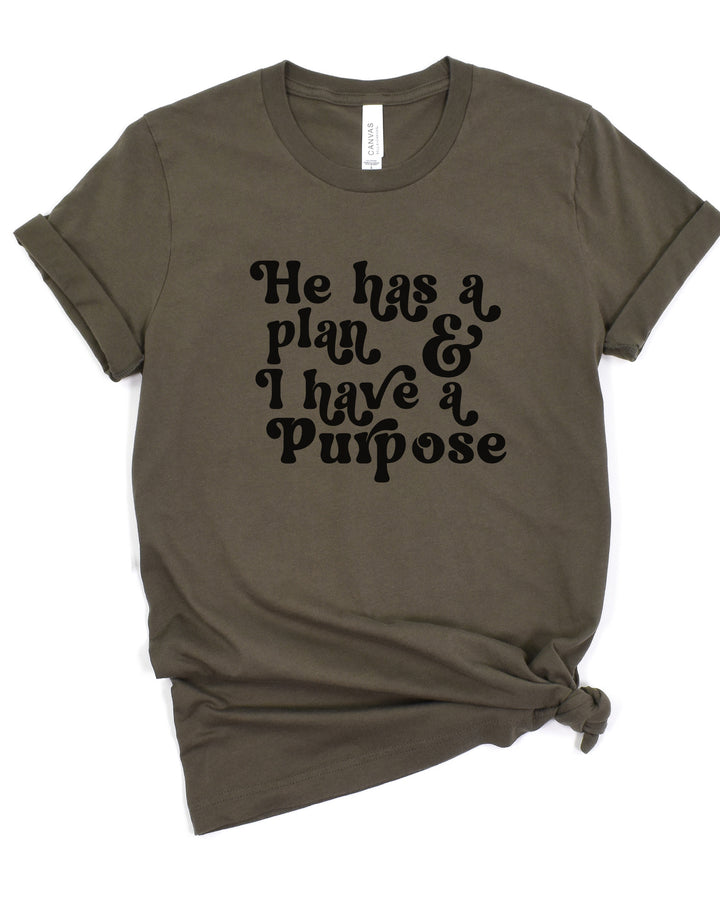 He Has A Plan; I Have A Purpose - Unisex Crew-Neck Tee - Joy & Country