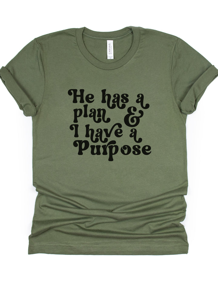 He Has A Plan; I Have A Purpose - Unisex Crew-Neck Tee - Joy & Country
