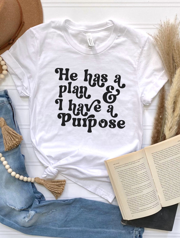 He Has A Plan; I Have A Purpose - Unisex Crew-Neck Tee - Joy & Country