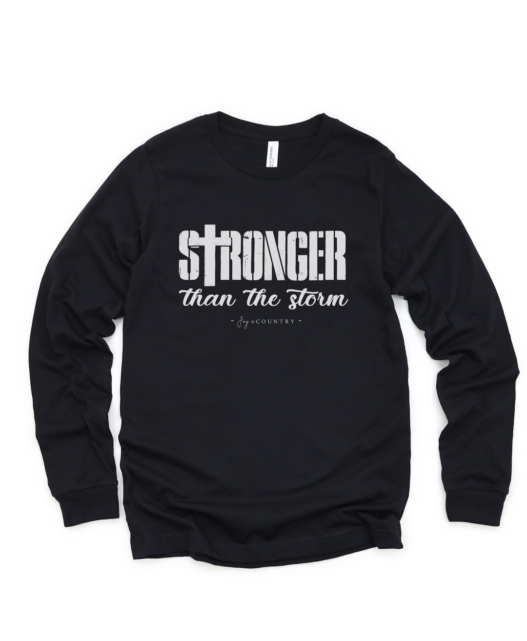 Stronger Than The Storm - Unisex Long Sleeve Tee   Long-sleeve Joy & Country