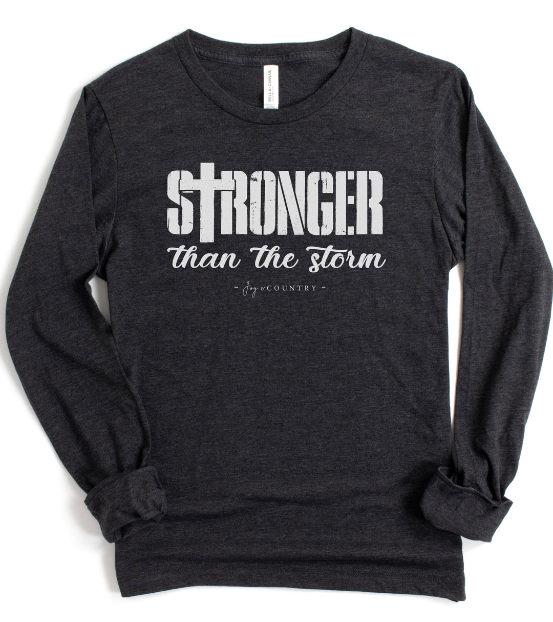 Stronger Than The Storm - Unisex Long Sleeve Tee   Long-sleeve Joy & Country