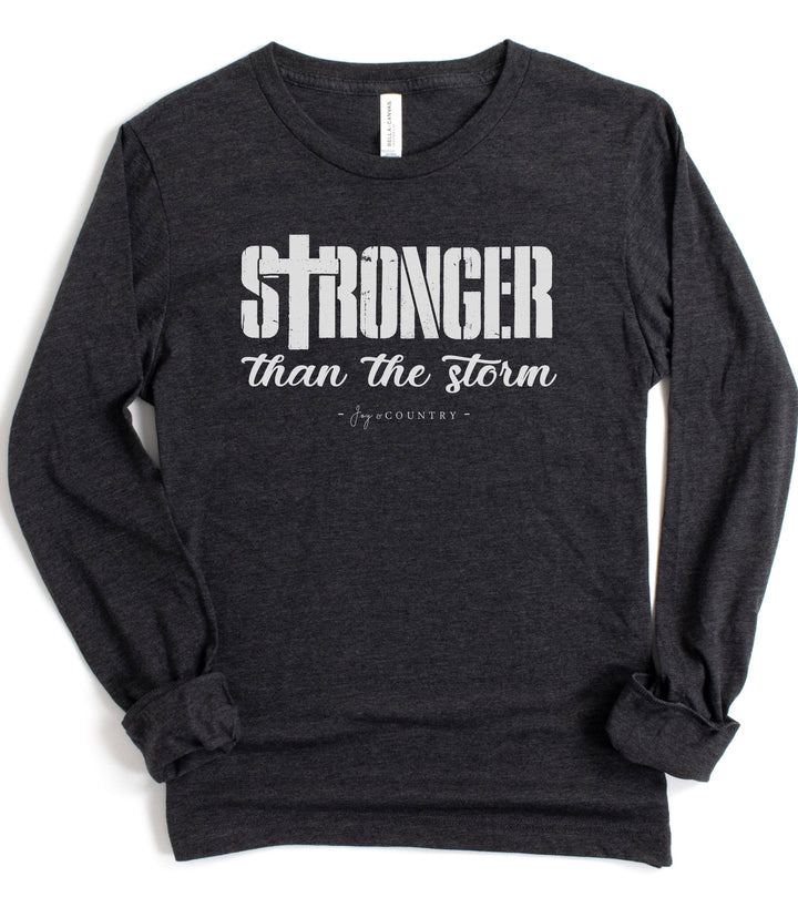 Stronger Than The Storm - Unisex Long Sleeve Tee   Long-sleeve Joy & Country