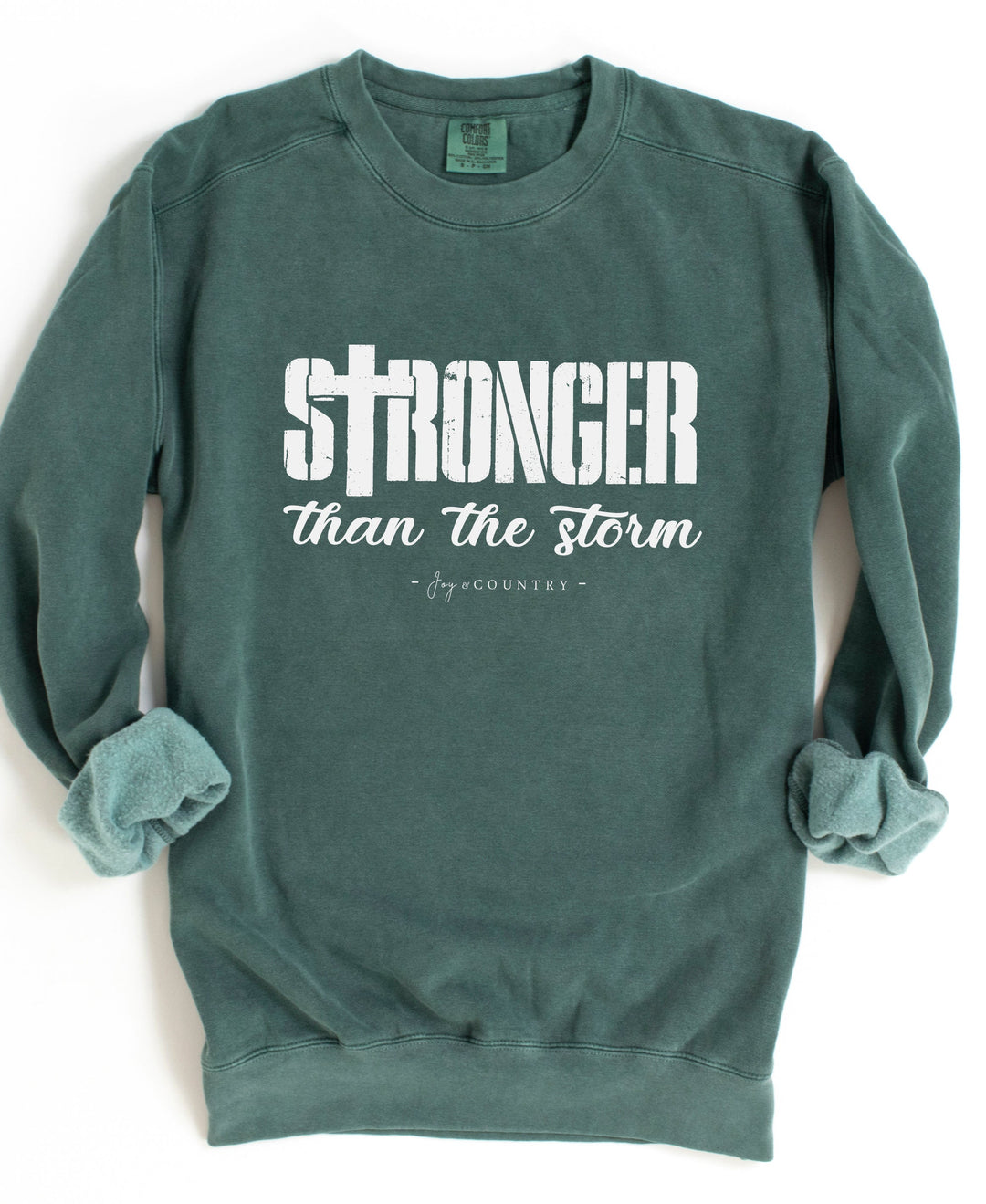 Stronger Than The Storm - Premium Medium/Heavyweight Unisex Sweatshirt   Sweatshirt Joy & Country