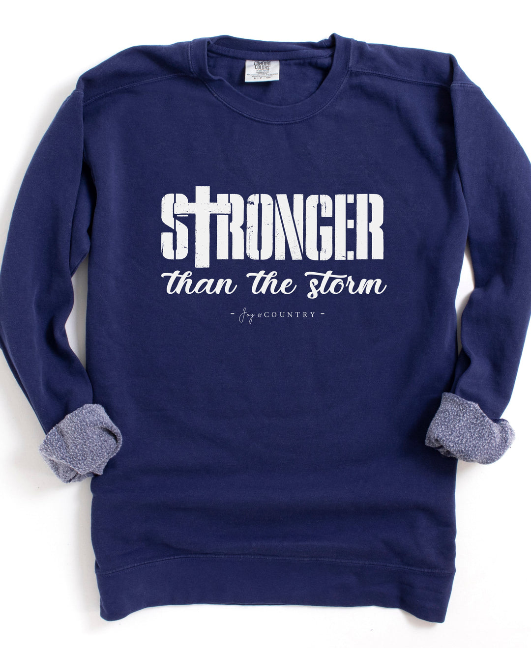 Stronger Than The Storm - Premium Medium/Heavyweight Unisex Sweatshirt   Sweatshirt Joy & Country
