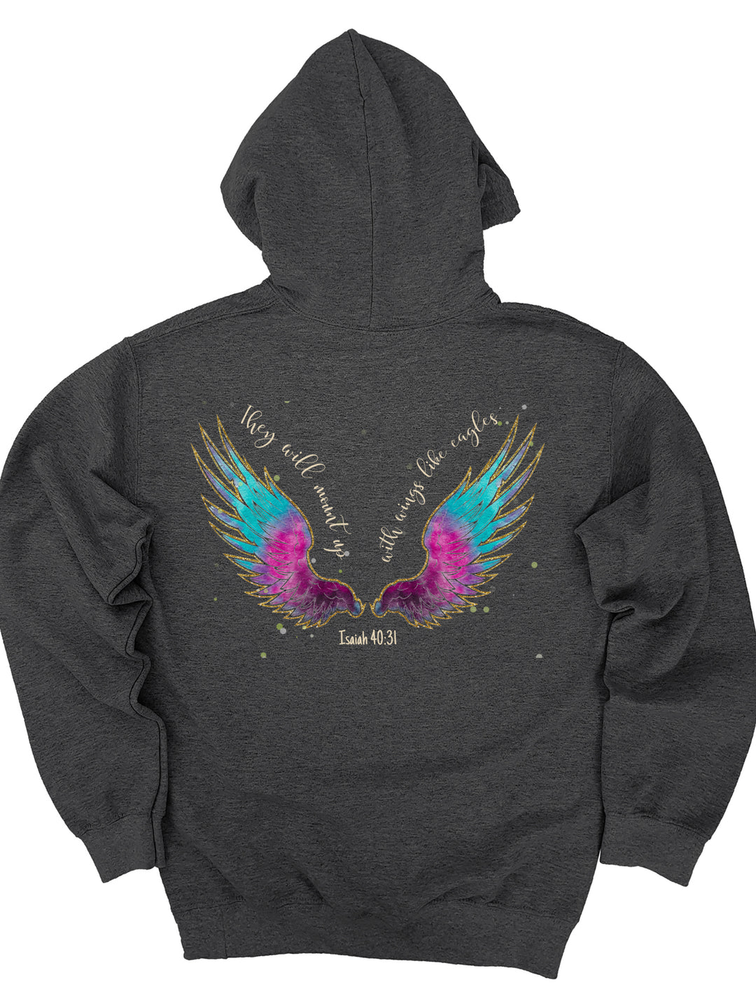 They Will Mount Up With Wings Like Eagles (Back Print) - Unisex Hoodie Sweatshirt
