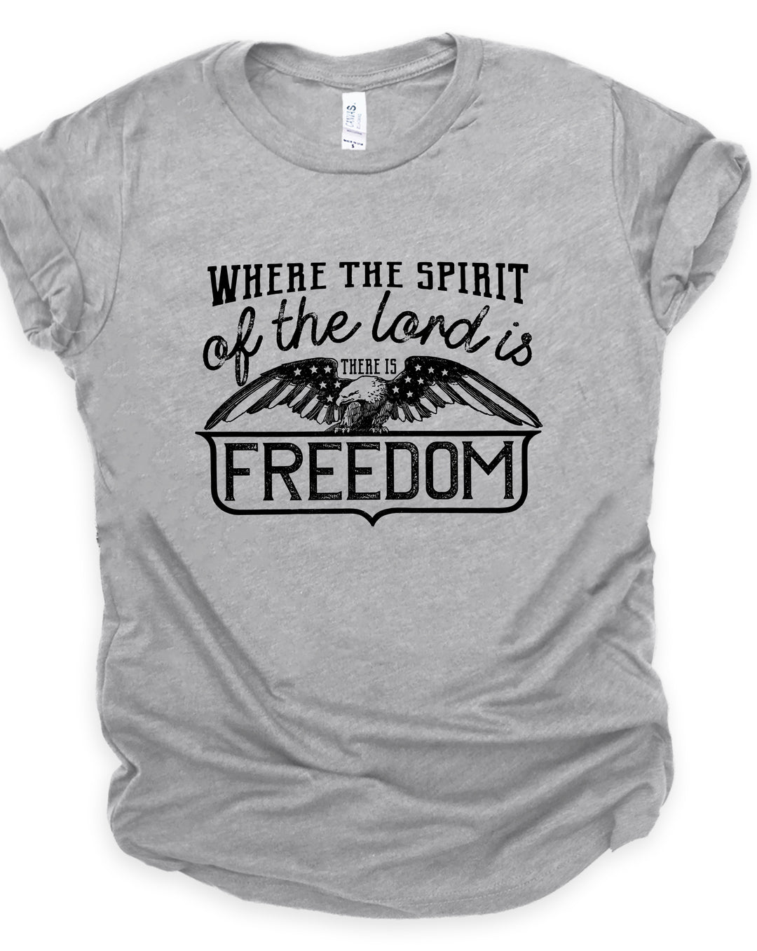 Where The Spirit of The Lord Is, There Is Freedom - Unisex Crew-Neck Tee