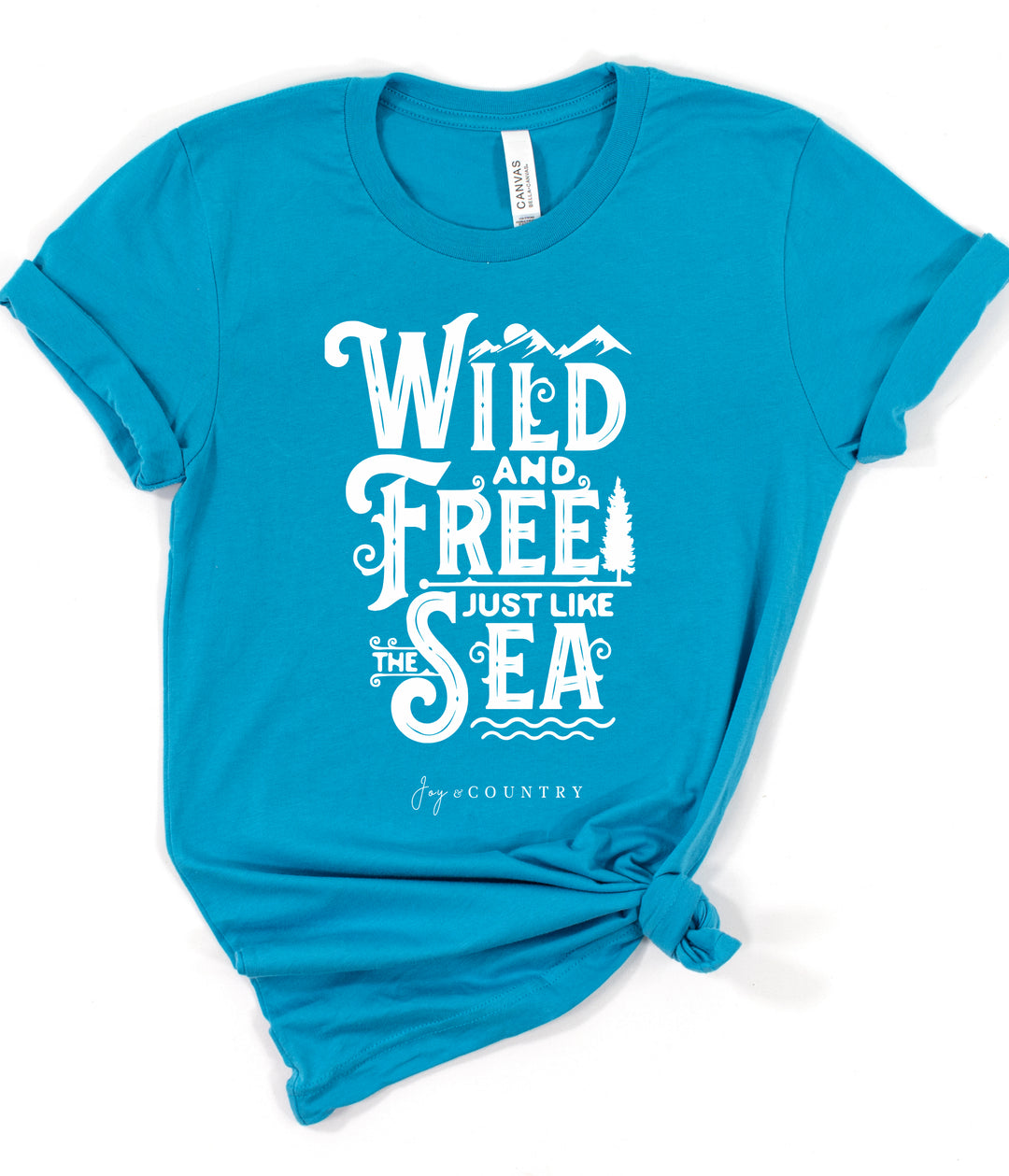Wild And Free, Just Like The Sea - Unisex Crew-Neck Tee