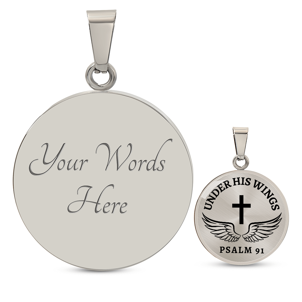 Under His Wings Psalm 91 - Stainless Steel Circle Necklace