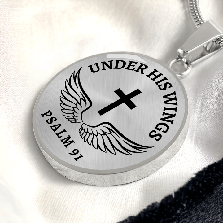Under His Wings Psalm 91 - Stainless Steel Circle Necklace
