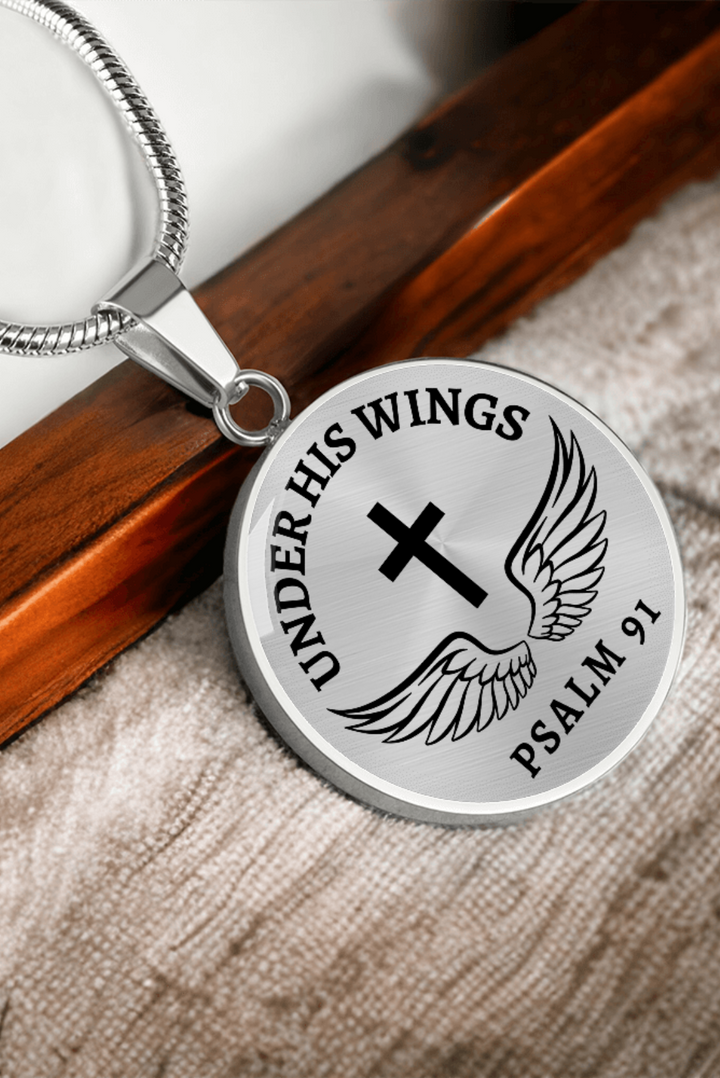 Under His Wings Psalm 91 - Stainless Steel Circle Necklace