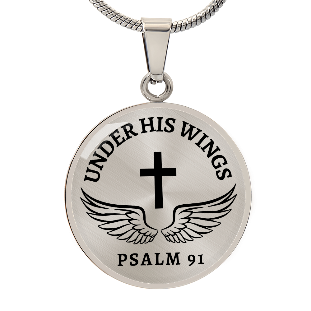 Under His Wings Psalm 91 - Stainless Steel Circle Necklace   Jewelry Joy & Country