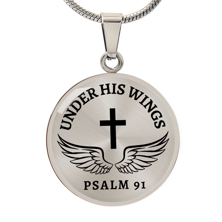 Under His Wings Psalm 91 - Stainless Steel Circle Necklace   Jewelry Joy & Country