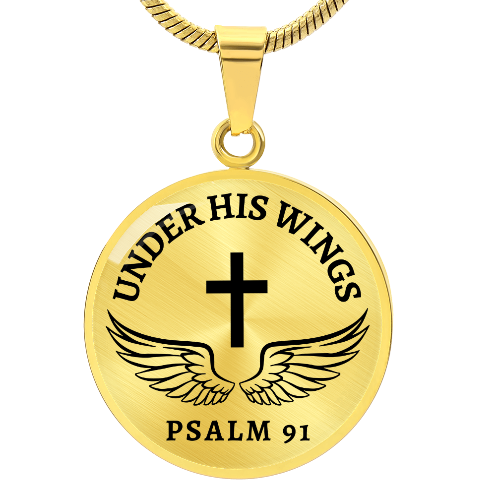 Under His Wings Psalm 91 - Stainless Steel Circle Necklace   Jewelry Joy & Country