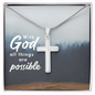 With God All Things Are Possible - Stainless Steel Cross Necklace - Joy & Country