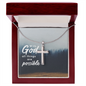 With God All Things Are Possible - Stainless Steel Cross Necklace - Joy & Country